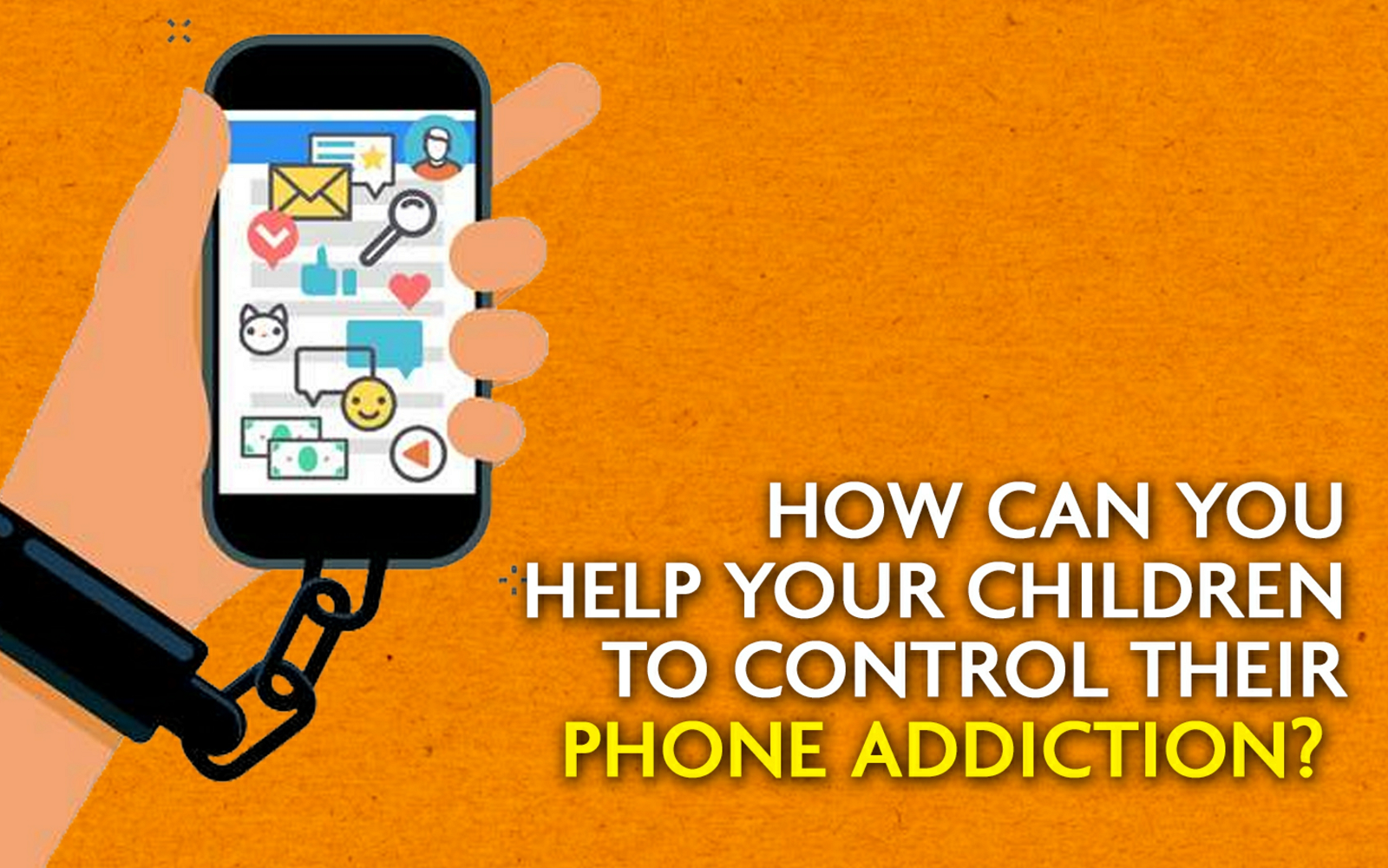 How can you Help your Children to control their Phone Addiction?