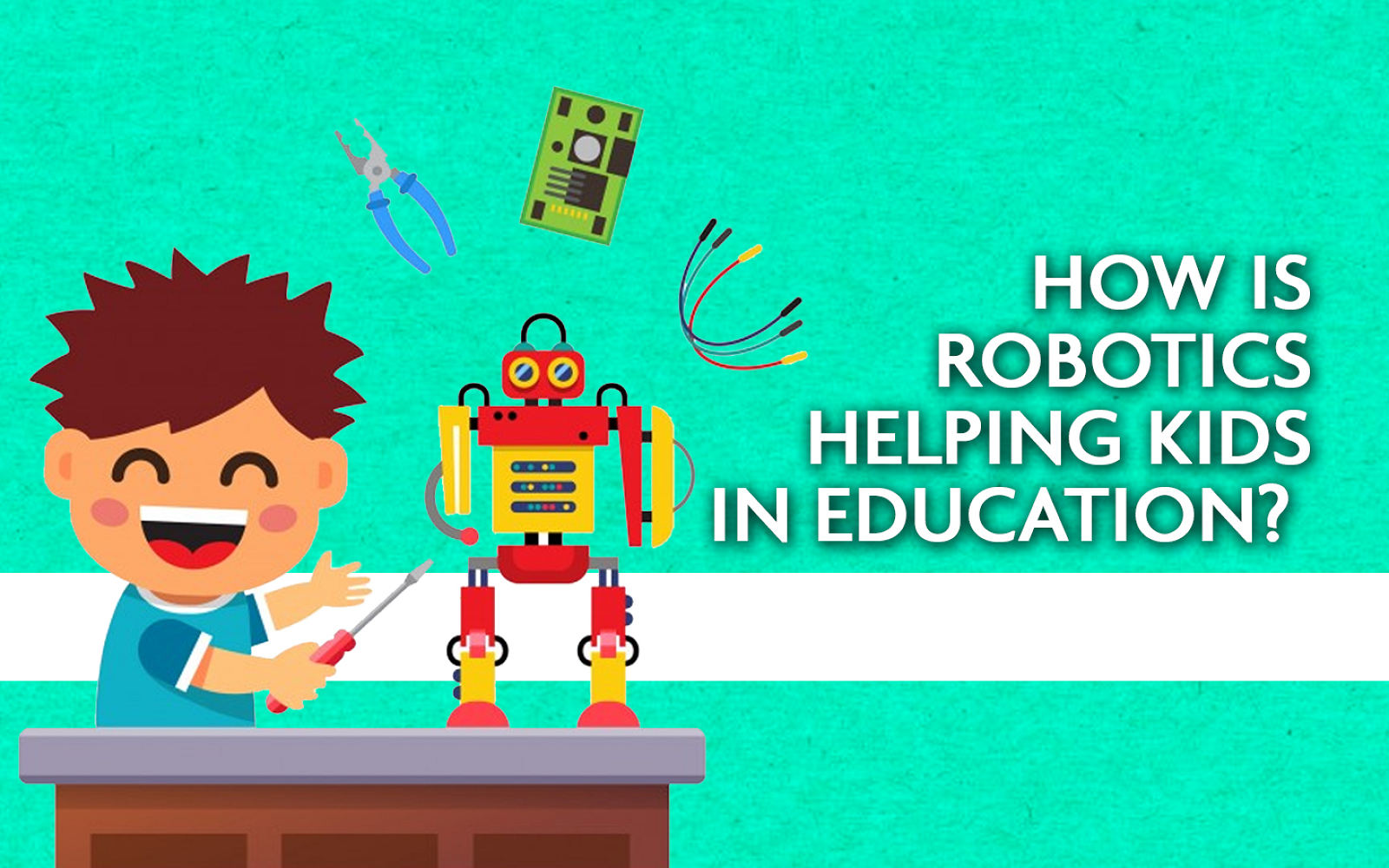 How is Robotics helping kids in Education?