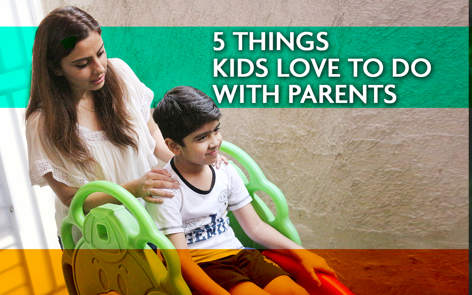5 Things Kids Love to Do with Parents