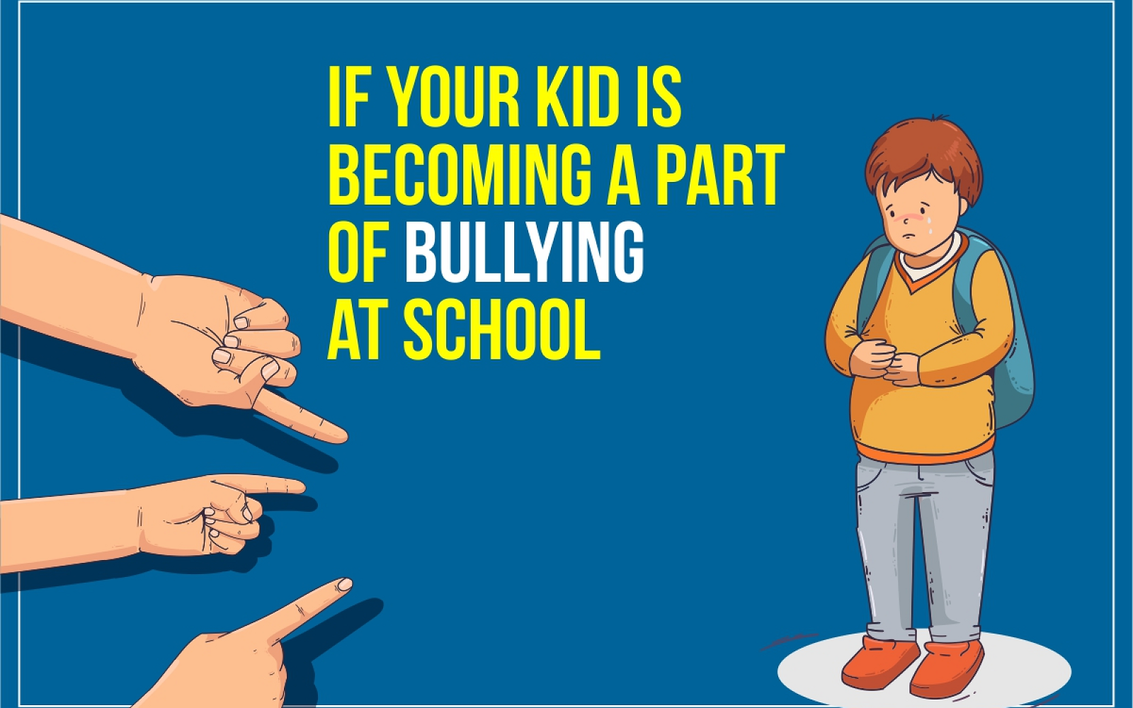 If Your Kid is becoming a Part of Bullying at School