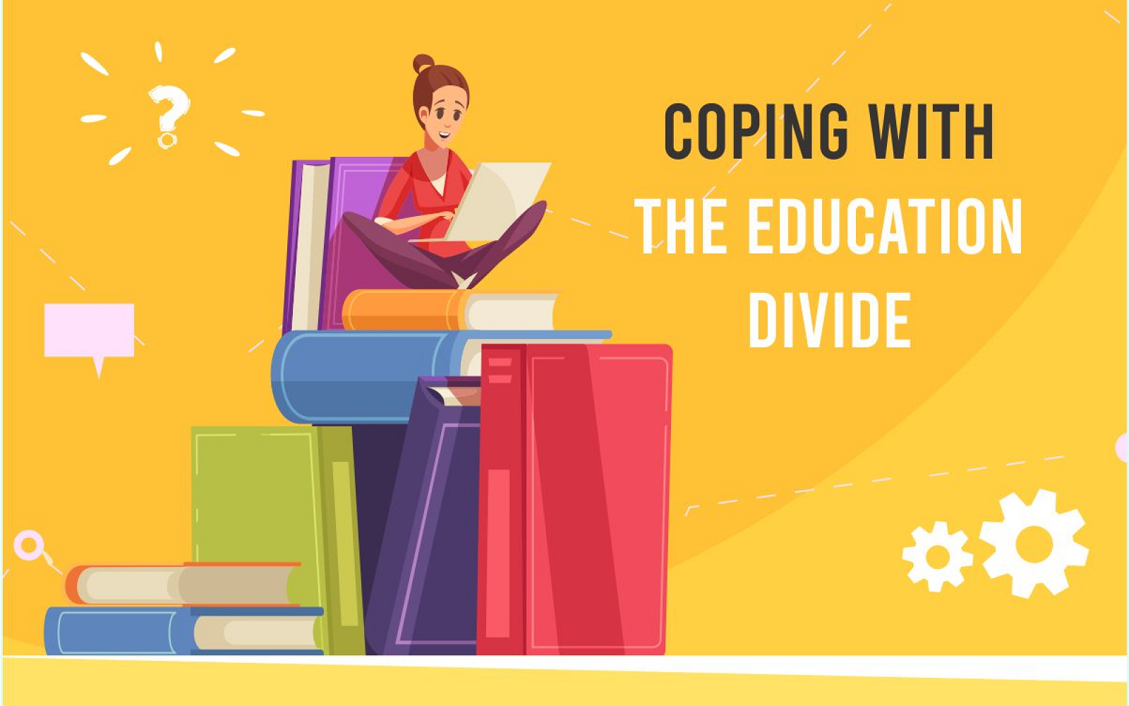 Coping with the Education Divide
