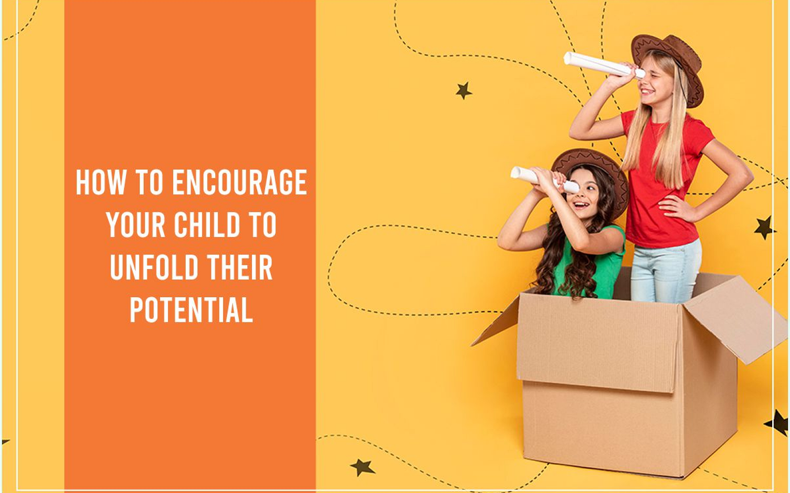 How to Encourage Your Child to Unfold Their Potential