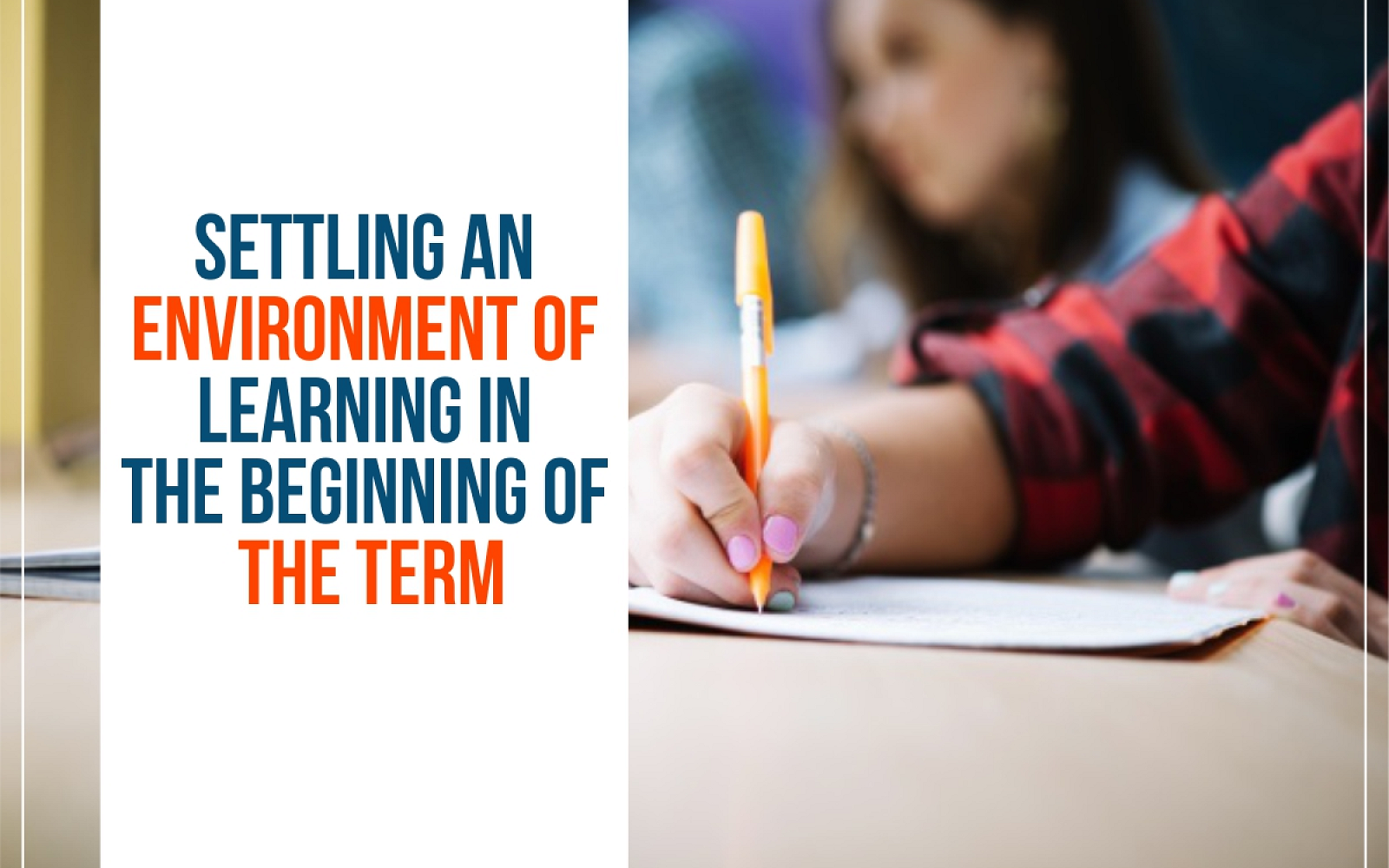 Settling an Environment of Learning in the Beginning of the Term