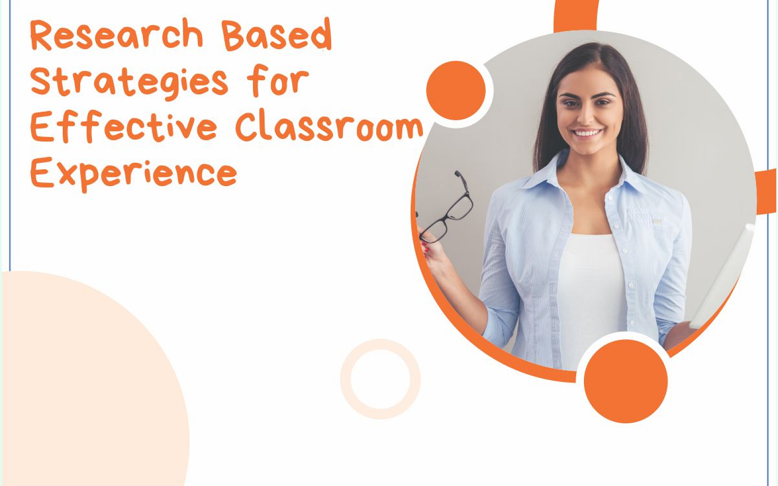 Research-Based Strategies for Effective Classroom Experience