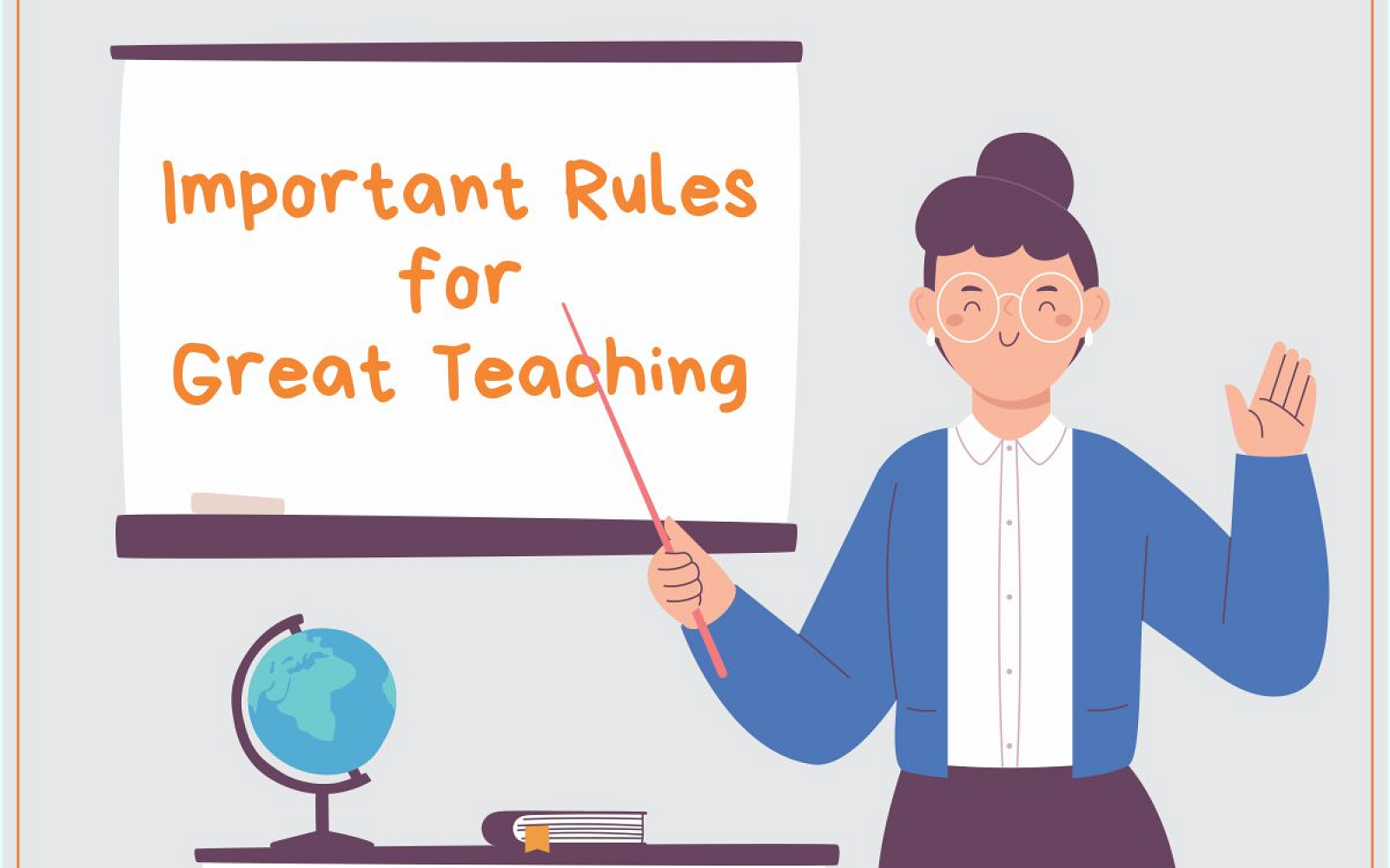 Important Rules for Great Teaching