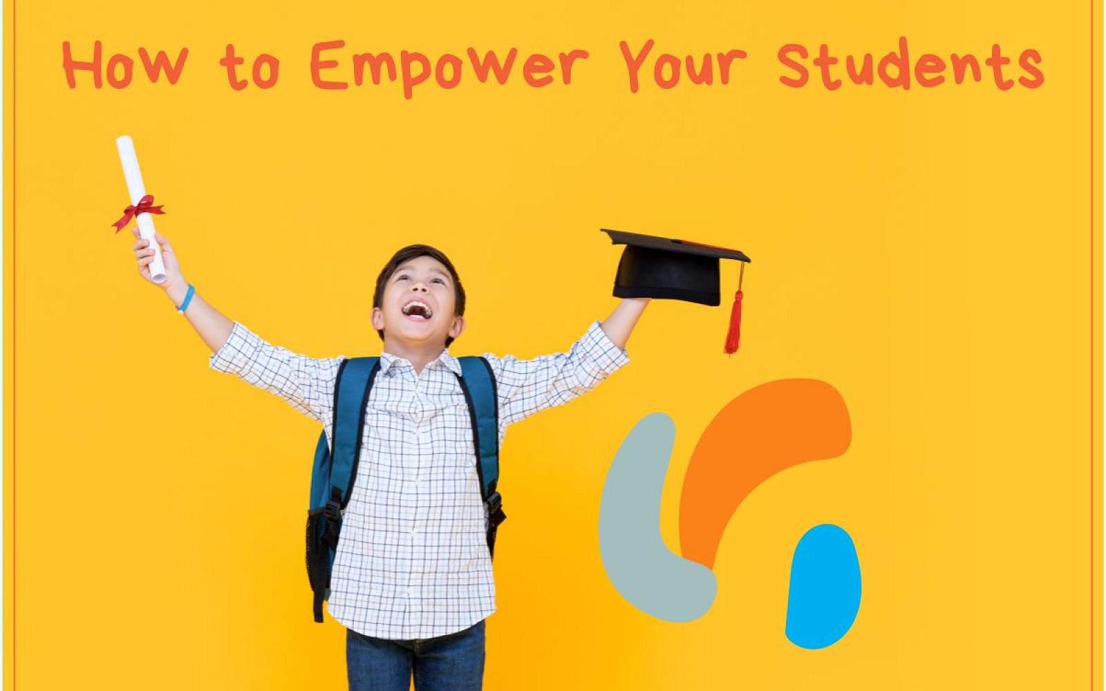 How to Empower Your Students
