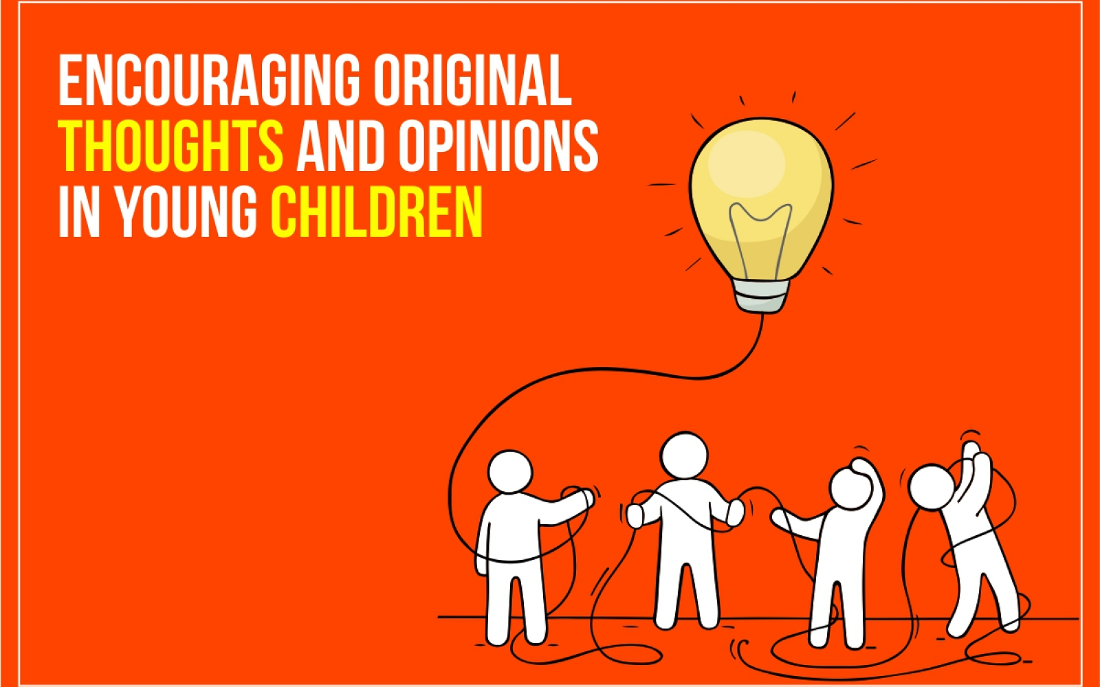 Encouraging Original Thoughts and Opinions in Young Children