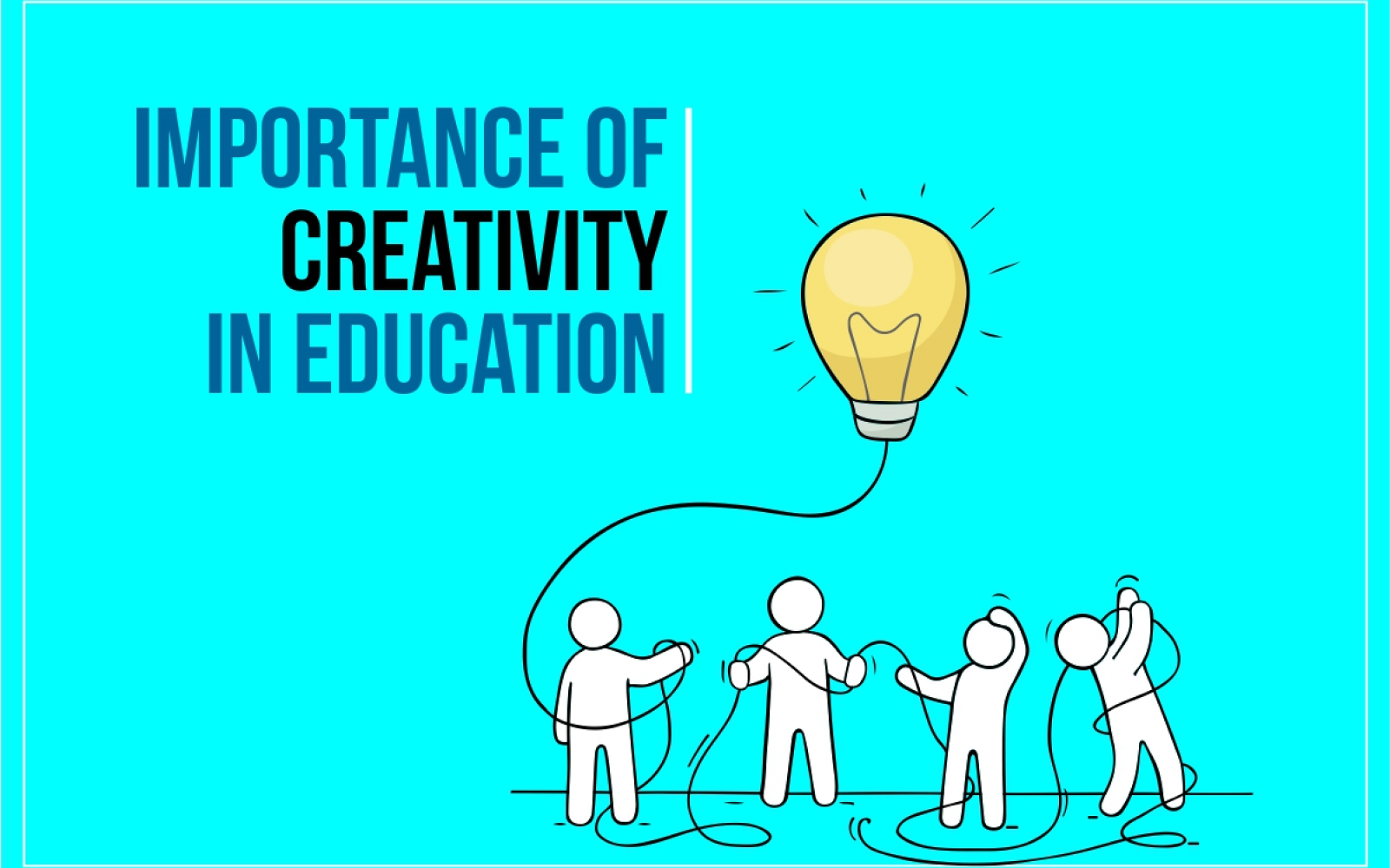 Importance of Creativity in Education