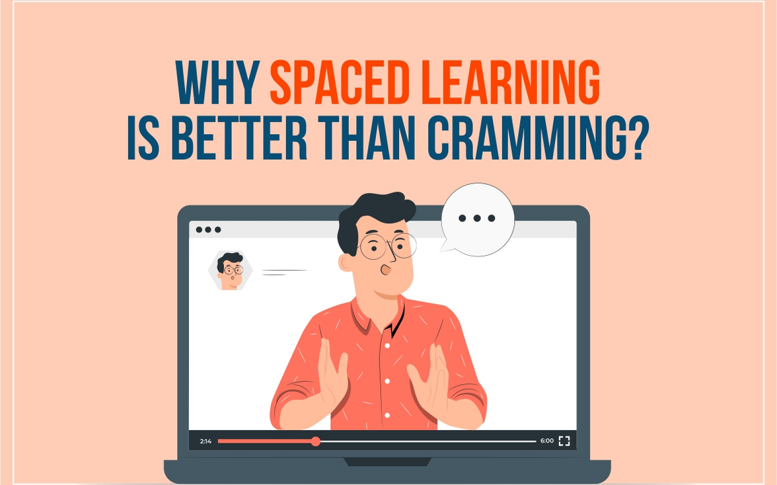 Why Spaced Learning is Better than Cramming
