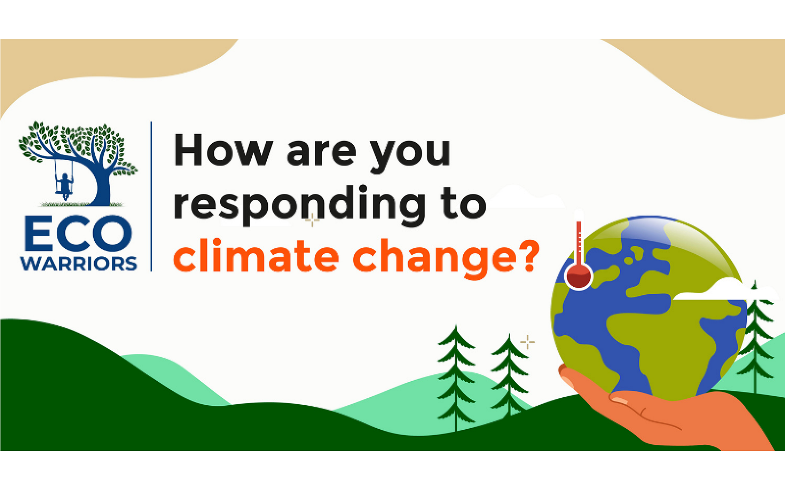 Eco-warriors: How are you responding to climate change?