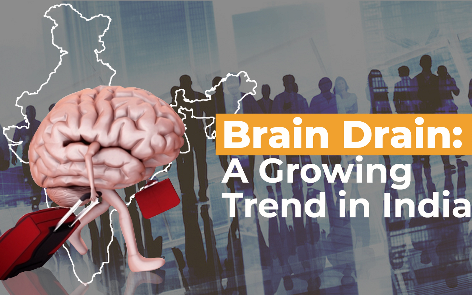 Brain Drain: A Growing Trend in India